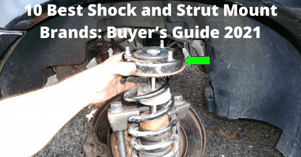 best shock and strut mounts