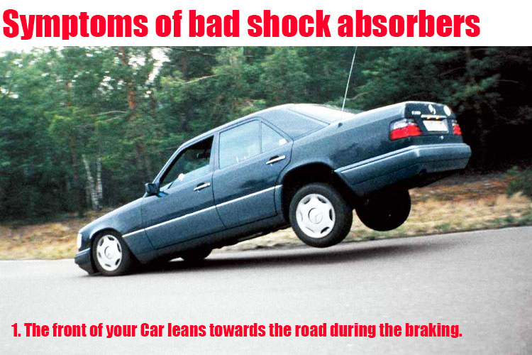 car nosedives while breaking due to failing shocks or struts
