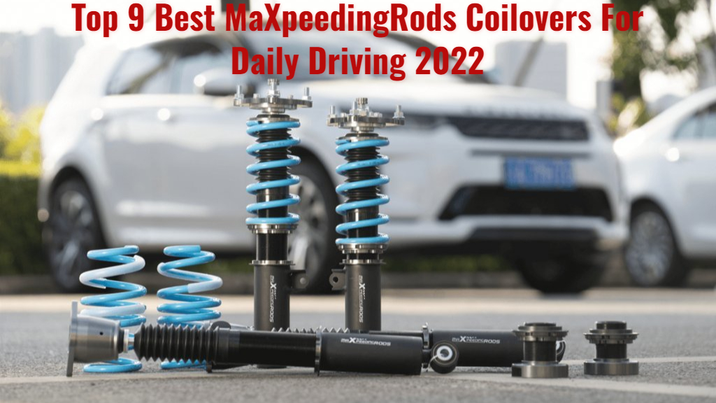 best MaxPeedingRods for daily driving review