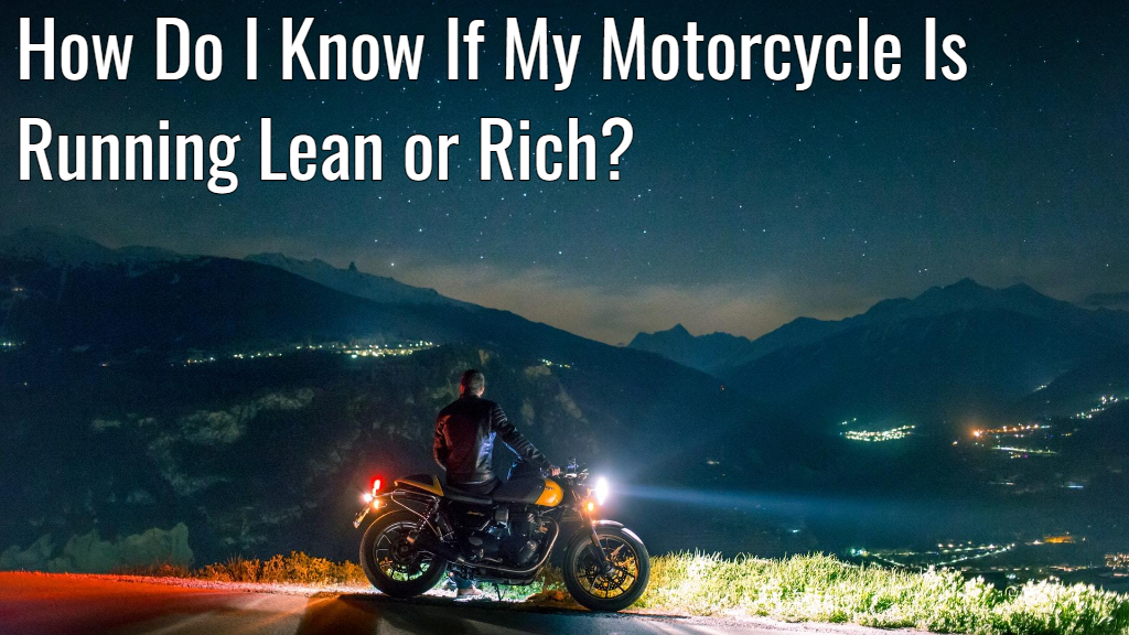 motorcycle lean or rich